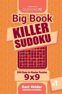 Front cover_Big Book Killer Sudoku - 500 Easy to Master Puzzles 9x9 (Volume 1)