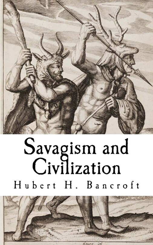 Savagism and Civilization