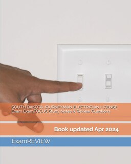 Front cover_SOUTH DAKOTA JOURNEYMAN ELECTRICIAN LICENSE Exam ExamFOCUS Study Notes & Review Questions