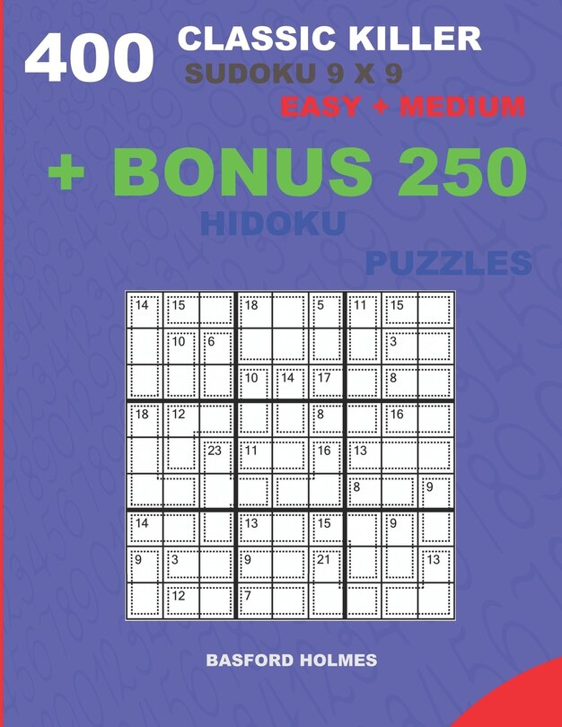 Front cover_400 classic Killer sudoku 9 x 9 EASY - MEDIUM + BONUS 250 Hidoku puzzles