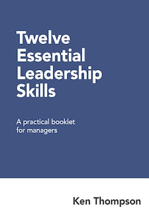 Front cover_Twelve Essential Leadership Skills
