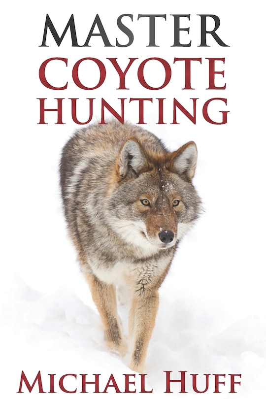 Front cover_Master Coyote Hunting