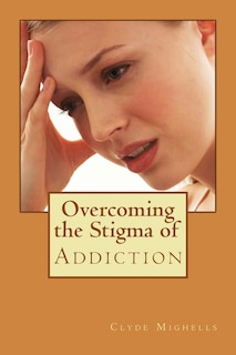 Couverture_Overcoming the Stigma of Addiction