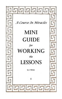 Couverture_A Course In Miracles Mini Guide for Working the Lessons
