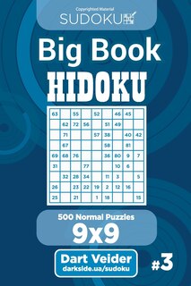 Couverture_Sudoku Big Book Hidoku - 500 Normal Puzzles 9x9 (Volume 3)