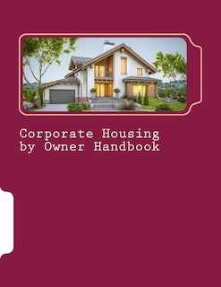 Front cover_Corporate Housing by Owner Handbook