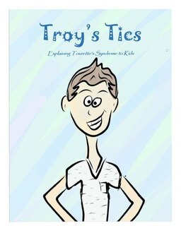 Front cover_Troy's Tics