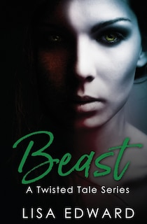 Beast (A Twisted Tale Series)