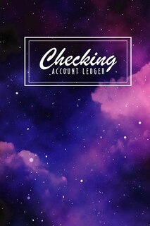 Checking Account Ledger: Payment Record And Tracker Log Book, Checking Account Transaction Register, Spending Tracker, Check