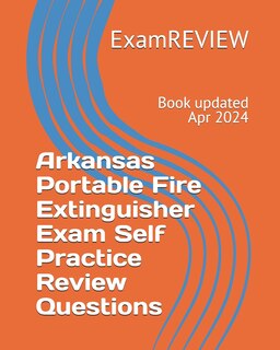 Couverture_Arkansas Portable Fire Extinguisher Exam Self Practice Review Questions