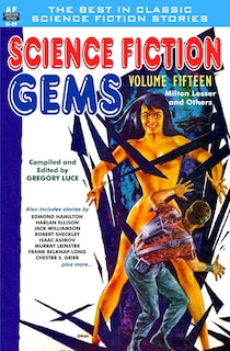 Front cover_Science Fiction Gems, Volume 15, Milton Lessor and Others
