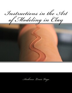 Front cover_Instructions in the Art of Modeling in Clay