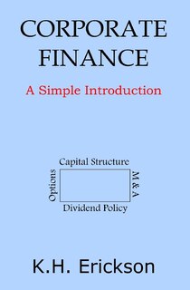 Corporate Finance: A Simple Introduction