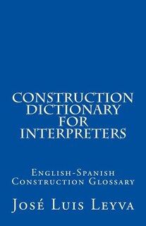 Front cover_Construction Dictionary for Interpreters