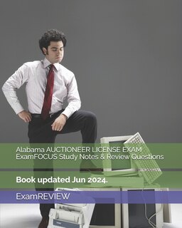 Front cover_Alabama AUCTIONEER LICENSE EXAM ExamFOCUS Study Notes & Review Questions