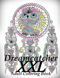 Front cover_Dreamcatcher XXL - Coloring Book (Adult Coloring Book for Relax)