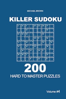 Couverture_Killer Sudoku - 200 Hard to Master Puzzles 9x9 (Volume 4)