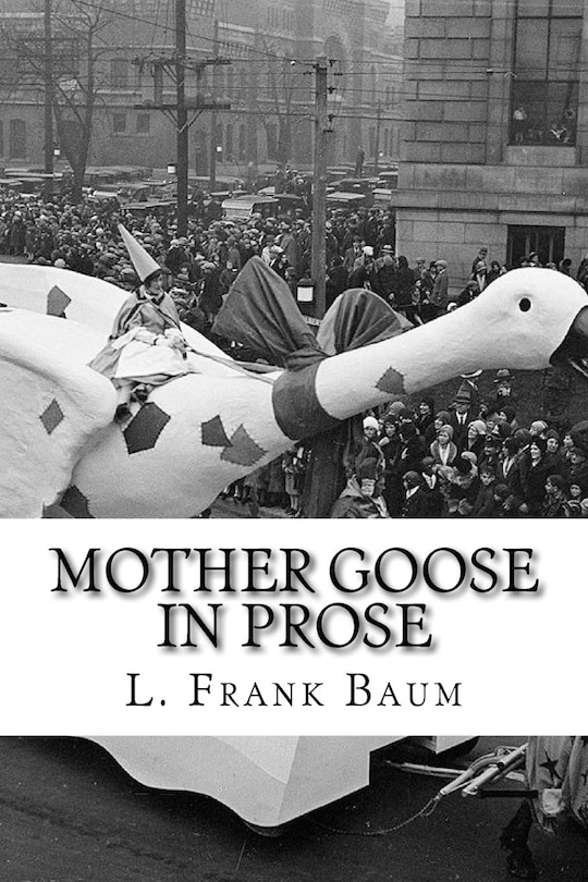 Front cover_Mother Goose in Prose