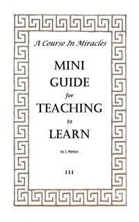 Couverture_A Course In Miracles Mini Guide for Teaching to Learn