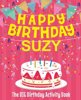 Front cover_Happy Birthday Suzy - The Big Birthday Activity Book
