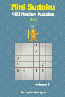 Front cover_Mini Sudoku Puzzles - 400 Medium 6x6 vol. 6