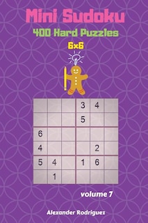 Front cover_Mini Sudoku Puzzles - 400 Hard 6x6 vol. 7
