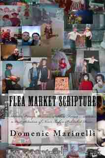Flea Market Scripture by Domenic Marinelli