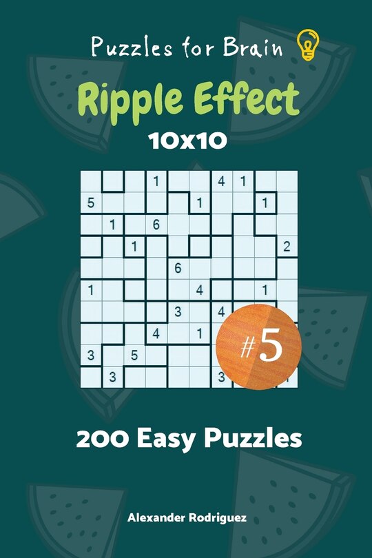 Front cover_Puzzles for Brain - Ripple Effect 200 Easy Puzzles 10x10 vol. 5