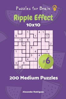 Front cover_Puzzles for Brain - Ripple Effect 200 Medium Puzzles 10x10 vol. 6