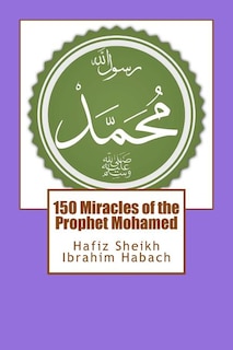 Front cover_150 Miracles of the Prophet Mohamed