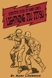 Front cover_Scientific Study of Harry Lord's Lightning Jiu Jitsu