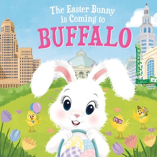 Front cover_The Easter Bunny Is Coming To Buffalo