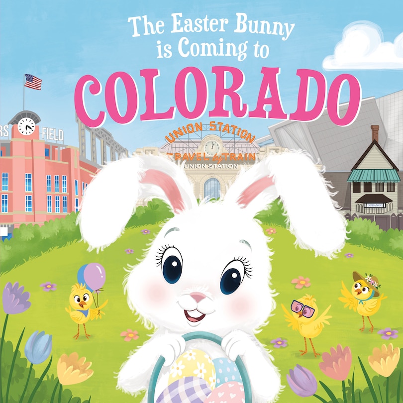 Front cover_The Easter Bunny Is Coming To Colorado