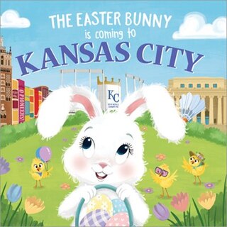 Front cover_The Easter Bunny Is Coming To Kansas City