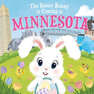Front cover_The Easter Bunny Is Coming To Minnesota