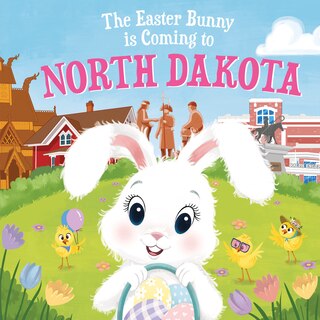 Front cover_The Easter Bunny Is Coming To North Dakota