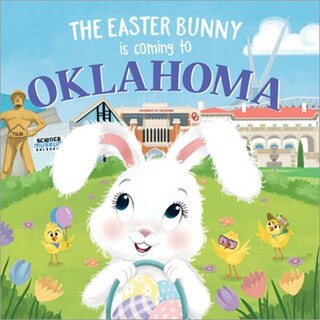 Front cover_The Easter Bunny Is Coming To Oklahoma