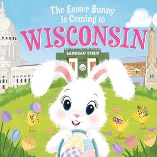 Couverture_The Easter Bunny Is Coming To Wisconsin