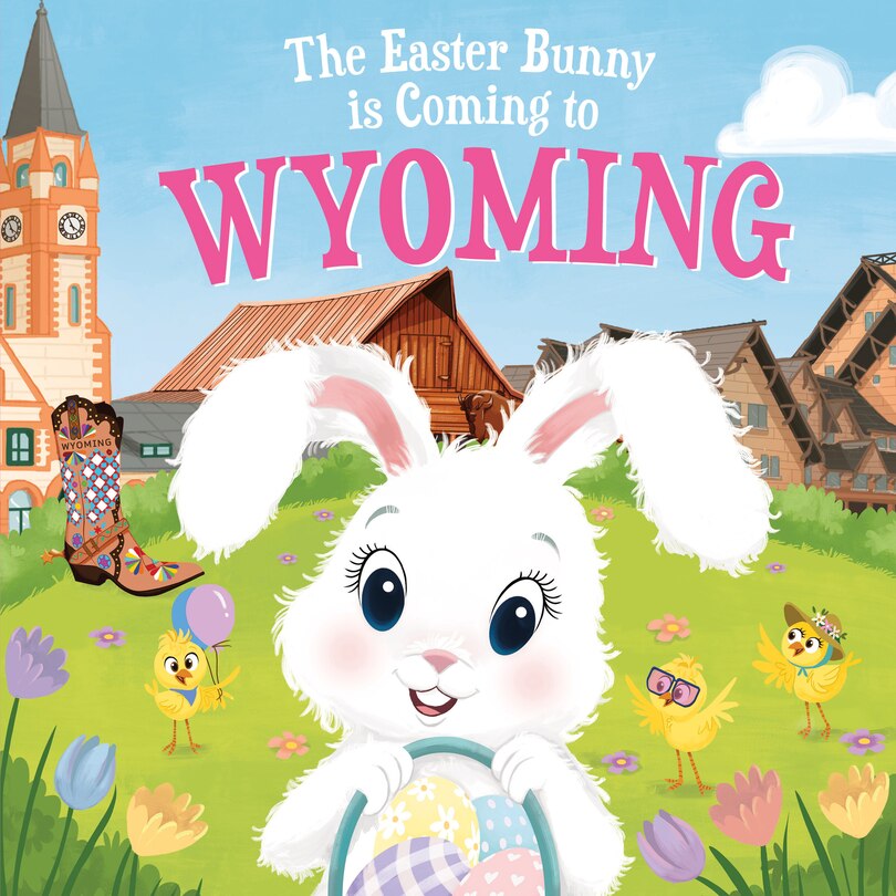 Front cover_The Easter Bunny Is Coming To Wyoming