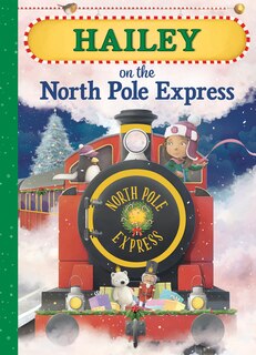 Front cover_Hailey on the North Pole Express