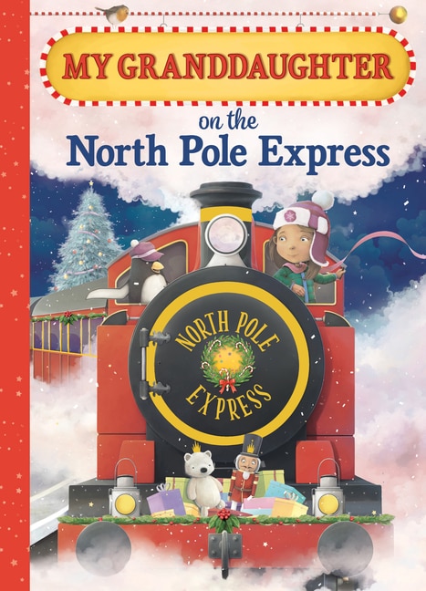 Front cover_My Granddaughter on the North Pole Express