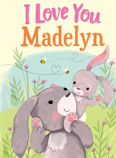 Front cover_I Love You Madelyn