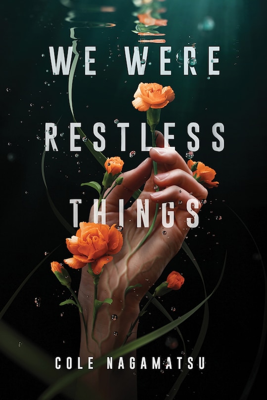 Front cover_We Were Restless Things