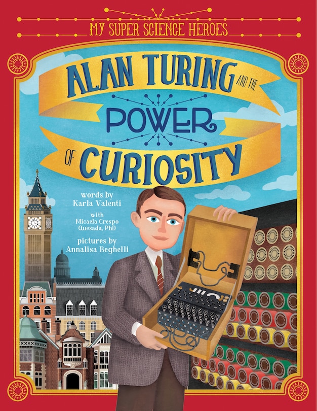 Front cover_Alan Turing And The Power Of Curiosity