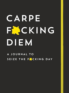 Front cover_Carpe F*cking Diem Journal