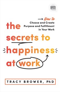 Front cover_The Secrets To Happiness At Work