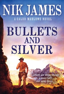 Front cover_Bullets And Silver