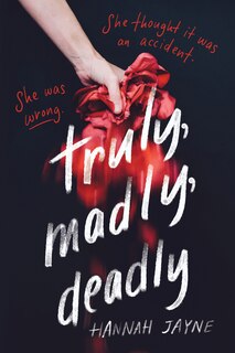 Front cover_Truly, Madly, Deadly
