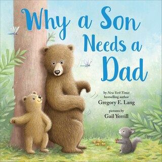 Why A Son Needs A Dad