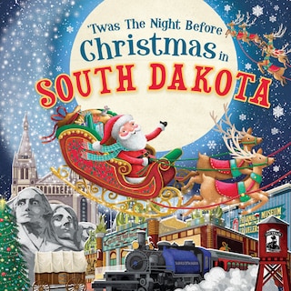 Front cover_'twas The Night Before Christmas In South Dakota